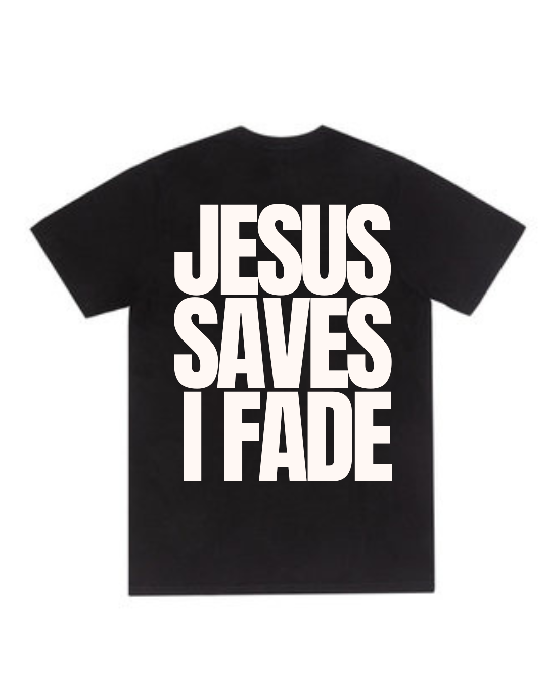 ✝️ Jesus Saves, I Fade Tee – Faith Meets the Fade